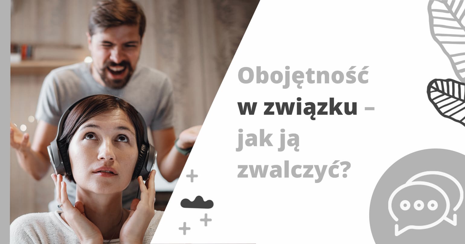 Obojętność w związku &ndash; jak ją zwalczyć? - artykuł Marity Woźny
