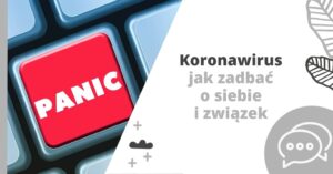 Koronawirus, jak zadbać o siebie i związek?