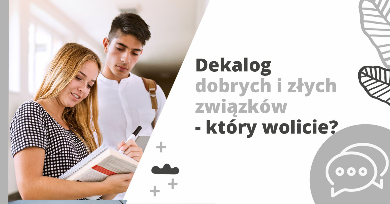 Dekalog dobrych czy złych związk&oacute;w &ndash; kt&oacute;ry wolicie? - artykuł Marity Woźny