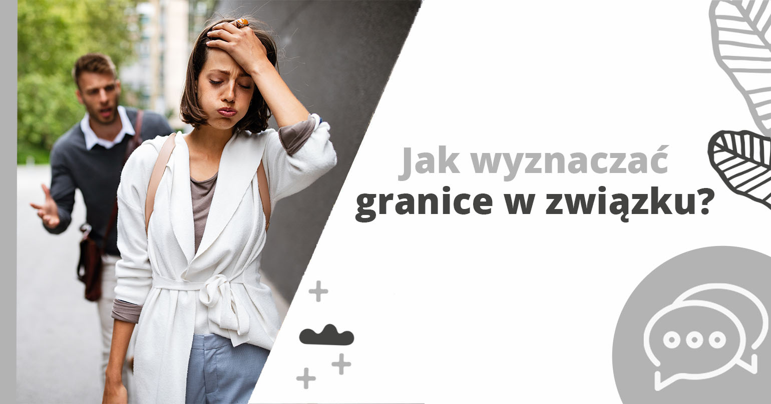 Jak wyznaczać granice w związku? - artykuł Marity Woźny