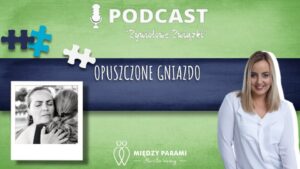 82. Opuszczone gniazdo - co to jest syndrom opuszczonego gniazda