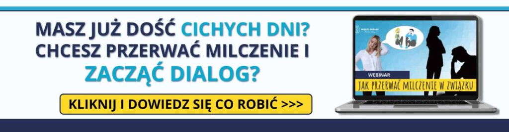 jak się pogodzić po kłótni - Jak Przerwac Milczenie w Zwiazku Baner - artykuł Marity Woźny