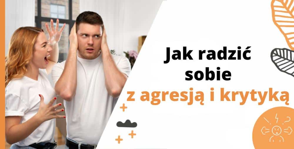 Jak radzić sobie z agresją i krytyką - Marita Woźny