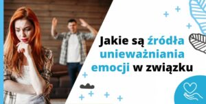Jakie są źródła unieważniania emocji w związku