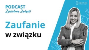 Zaufanie w związku - czy można odbudować zniszczone zaufanie w związku?