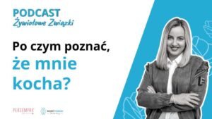 Po czym poznać, że mnie kocha? Czy jemu na mnie zależy? Jak odróżnić brak miłości od kryzysu w związku